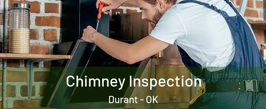  Chimney Inspection Durant - OK