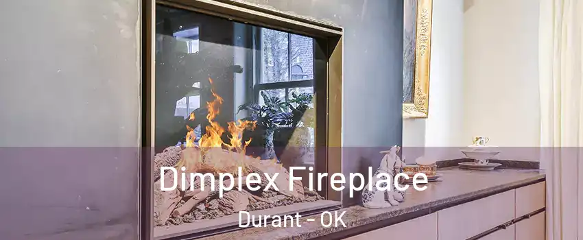  Dimplex Fireplace Durant - OK